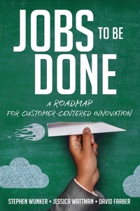 Enlarge image Cover: Jobs to Be Done - Amacom