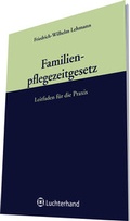 Cover: Familienpflegezeitgesetz - Luchterhand
