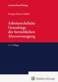 Cover: Arbeitsrechtliche Grundz&uuml;ge der betrieblichen Altersversorgung - Luchterhand