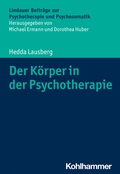 Cover: Der K&ouml;rper in der Psychotherapie - Kohlhammer