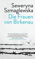 Cover: Die Frauen von Birkenau - dtv