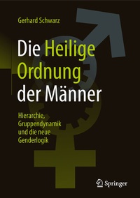 Abbildung von: Die Heilige Ordnung der Männer - Springer