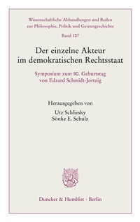 Abbildung von: Der einzelne Akteur im demokratischen Rechtsstaat - Duncker & Humblot
