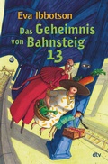 Cover: Das Geheimnis von Bahnsteig 13 - dtv