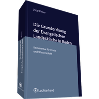 Abbildung von: Die Grundordnung der Evangelischen Landeskirche in Baden - Luchterhand