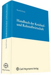 Enlarge image Cover: Handbuch der Kreislauf- und Rohstoffwirtschaft - Carl Heymanns Verlag