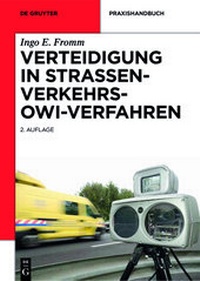 Abbildung von: Verteidigung in Straßenverkehrs-OWi-Verfahren - De Gruyter