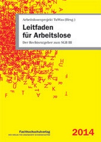 Abbildung von: Leitfaden für Arbeitslose - Fachhochschulverlag Frankfurt a.M. Der Verlag für angewandte Wissenschaft