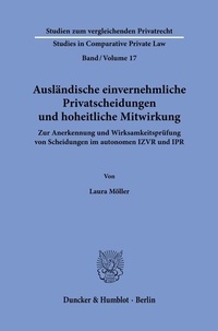 Abbildung von: Ausländische einvernehmliche Privatscheidungen und hoheitliche Mitwirkung - Duncker & Humblot