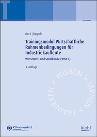 Abbildung von: Trainingsmodul Wirtschaftliche Rahmenbedingungen für Industriekaufleute - Kiehl