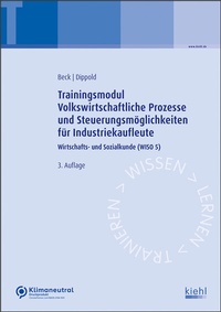 Abbildung von: Trainingsmodul Volkswirtschaftliche Prozesse und Steuerungsmöglichkeiten für Industriekaufleute - Kiehl
