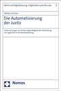 Cover: Die Automatisierung der Justiz - Nomos