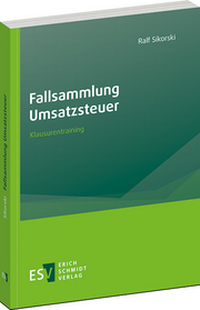 Abbildung von: Fallsammlung Umsatzsteuer - Erich Schmidt Verlag