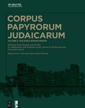 Cover: Corpus Papyrorum Judaicarum / The Early-Roman Period (30 BCE-117 CE) - De Gruyter Oldenbourg