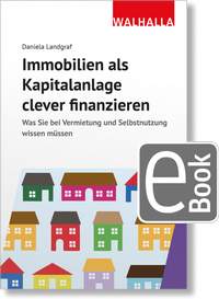 Abbildung von: Immobilien als Kapitalanlage clever finanzieren - Walhalla