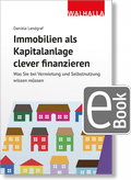 Cover: Immobilien als Kapitalanlage clever finanzieren - Walhalla