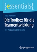 Cover: Die Toolbox f&uuml;r die Teamentwicklung - Springer Gabler