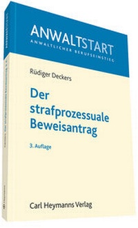 Abbildung von: Der strafprozessuale Beweisantrag - Carl Heymanns Verlag