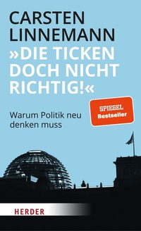 Abbildung von: "Die ticken doch nicht richtig!" - Verlag Herder