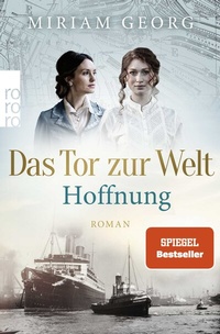 Abbildung von: Das Tor zur Welt: Hoffnung - Rowohlt Taschenbuch