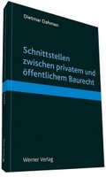Abbildung von: Schnittstellen zwischen öffentlichen und privaten Baurecht - Werner