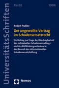 Abbildung von: Der ungewollte Vertrag im Schadensersatzrecht - Nomos
