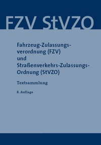 Abbildung von: Fahrzeug-Zulassungsverordnung (FZV) und Straßenverkehrs-Zulassungs-Ordnung (StVZO) - SV SAXONIA