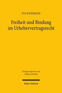 Abbildung von: Freiheit und Bindung im Urhebervertragsrecht - Mohr Siebeck