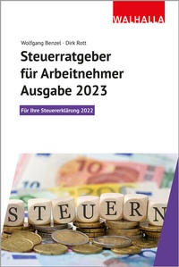 Abbildung von: Steuerratgeber für Arbeitnehmer - Ausgabe 2023 - Walhalla