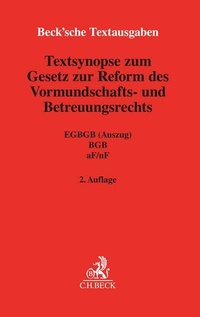 Abbildung von: Textsynopse zum Gesetz zur Reform des Vormundschafts- und Betreuungsrechts - C.H.BECK