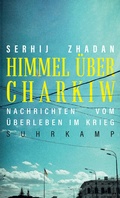 Cover: Himmel &uuml;ber Charkiw - Suhrkamp