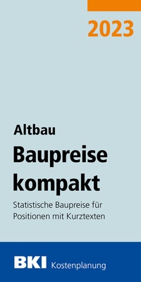 Abbildung von: BKI Baupreise kompakt Altbau 2023 - Rudolf Müller Verlag
