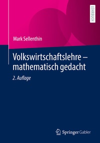 Abbildung von: Volkswirtschaftslehre - mathematisch gedacht - Springer Gabler