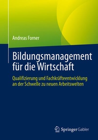 Enlarge image Cover: Bildungsmanagement für die Wirtschaft - Springer Gabler