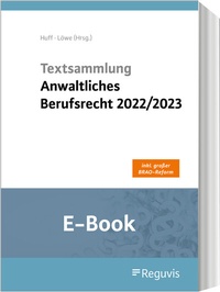 Abbildung von: Textsammlung anwaltliches Berufsrecht 2022/2023 (E-Book) - Reguvis Fachmedien