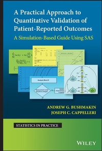 Enlarge image Cover: A Practical Approach to Quantitative Validation of Patient-Reported Outcomes: A Simulation-based Gui de Using SAS - Wiley-Blackwell