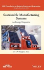 Cover: Sustainable Manufacturing Systems: An Energy Perspective - Wiley-Blackwell