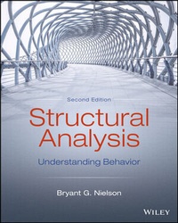 Enlarge image Cover: Structural Analysis, Understanding Behavior, Second Edition - Wiley