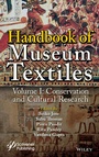 Cover: Handbook of Museum Textiles, Volume 1 - Wiley