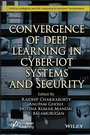 Cover: Convergence of Deep Learning in Cyber-IoT Systems and Security - Wiley