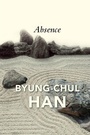 Cover: Absence: On the Culture and Philosophy of the Far East - Polity Press