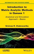 Cover: Introduction to Matrix-Analytic Methods in Queues 1 - Analytical and Simulation Approach Volume 1 - ISTE Ltd