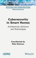 Cover: Cybersecurity in Smart Homes - Architectures, Solutions and Technologies - ISTE Ltd