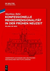 Abbildung von: Konfessionelle Mehrdimensionalität in der Frühen Neuzeit - De Gruyter Oldenbourg