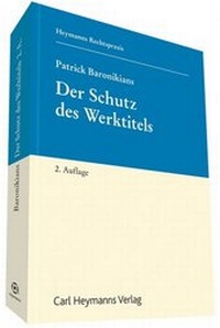 Abbildung von: Der Schutz des Werktitels - Carl Heymanns Verlag
