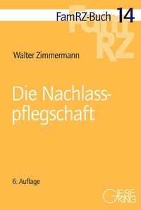 Abbildung von: Die Nachlasspflegschaft - Gieseking