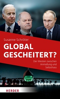 Abbildung von: Global gescheitert? - Verlag Herder