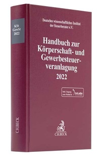 Abbildung von: Handbuch zur Körperschaft- und Gewerbesteuerveranlagung 2022: KSt / GewSt 2022 - C.H.BECK