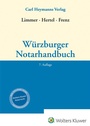 Bild: Würzburger Notarhandbuch - Carl Heymanns Verlag