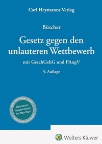 Abbildung von: Gesetz gegen den unlauteren Wettbewerb - Carl Heymanns Verlag